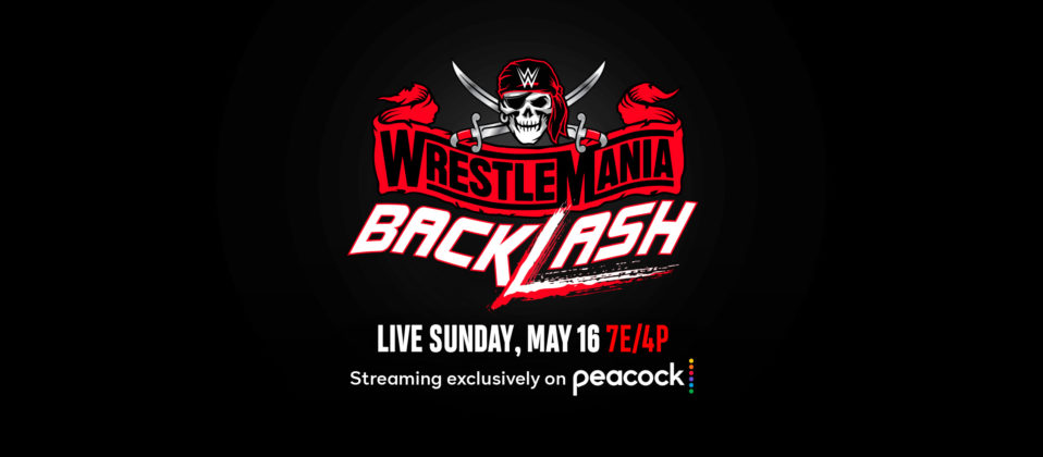 WWE WrestleMania Backlash 2021 Preview: Full Card, Match ...